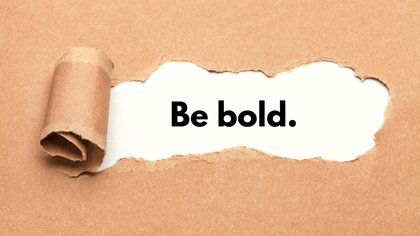 Be_bold.
