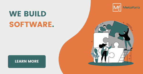 We Build Software Learn More